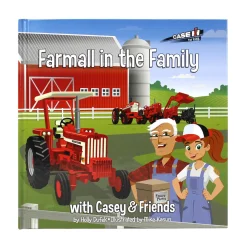 Farmall in the Family with Casey & Friends Hardcover Book