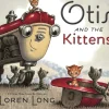 Otis and the Kittens by Loren Long