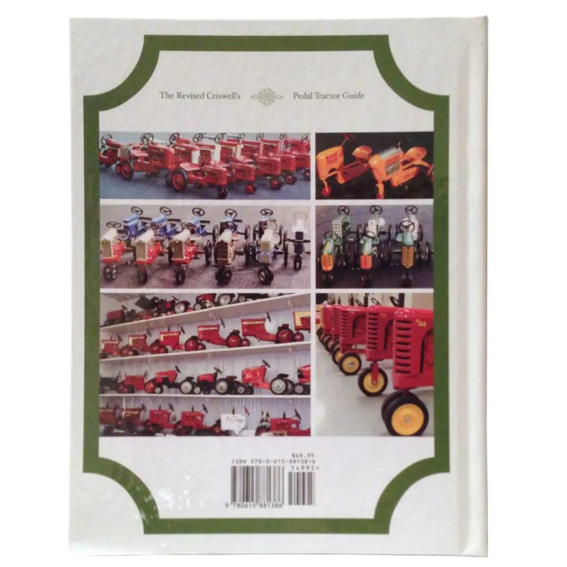 The Revised Criswell's Pedal Tractor Guide Book: 1940s-2013