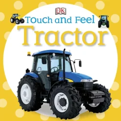 Touch and Feel Tractor Book by DK